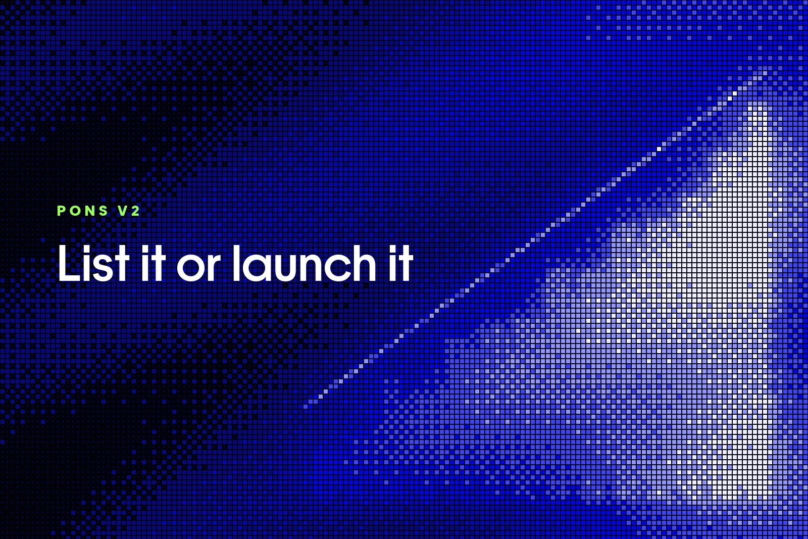 Rising bars in blue pixel dither, captioned List it or launch it